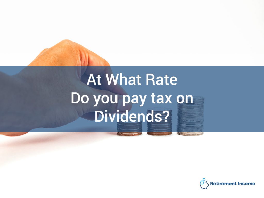 At What Rate Do You Pay Tax on Dividends?