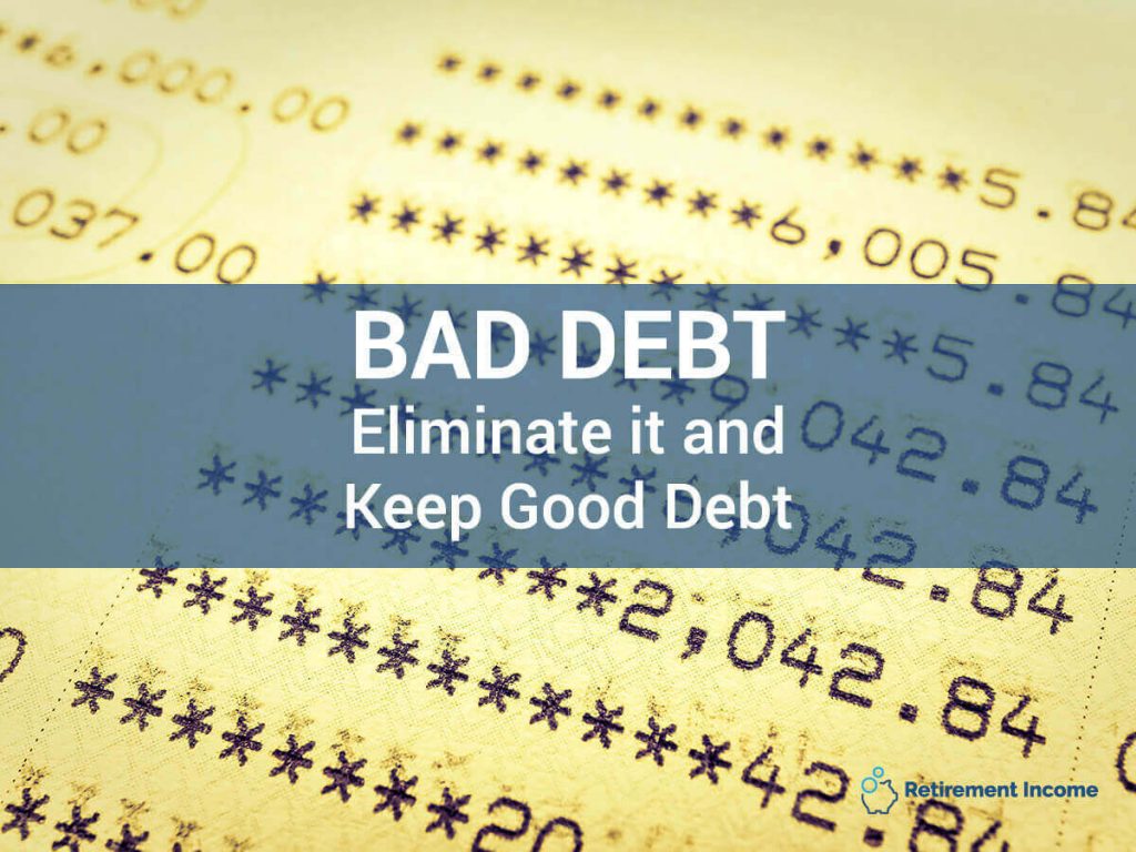Bad Debt - Eliminate it and Keep Good Debt