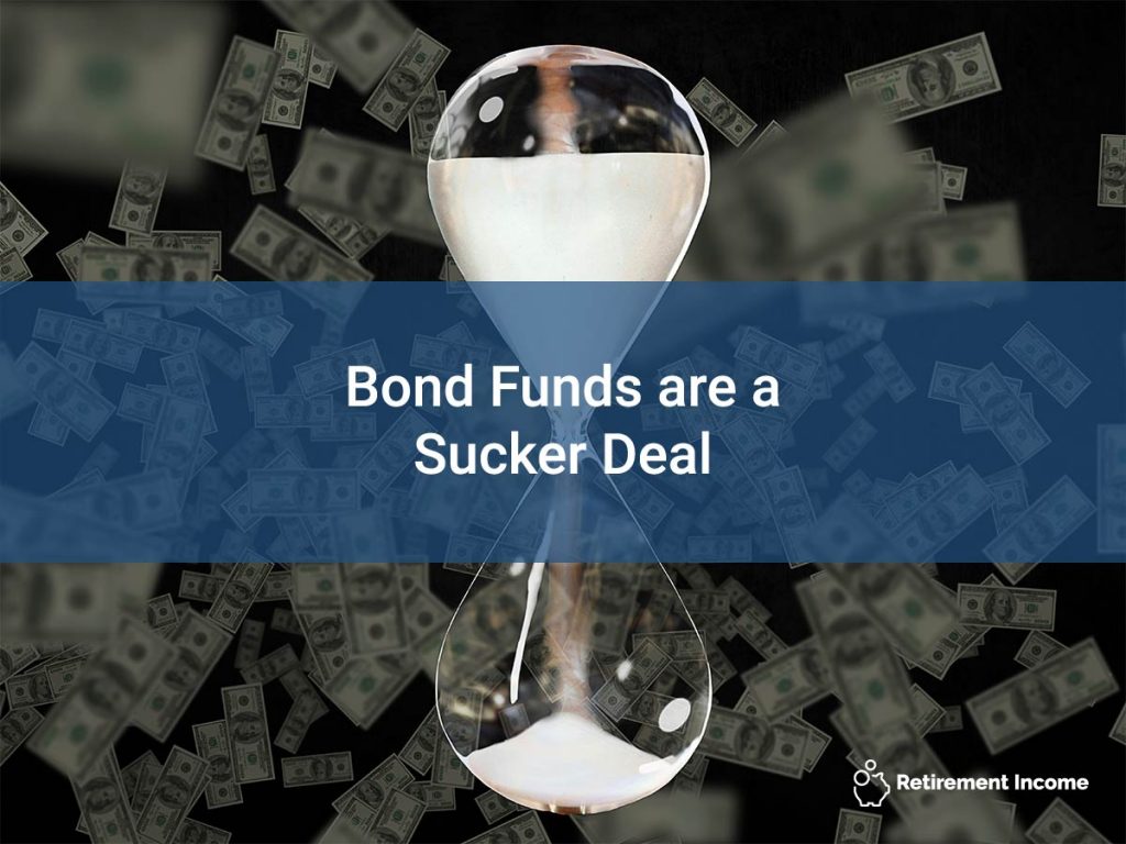 Bond Funds are a Sucker Deal