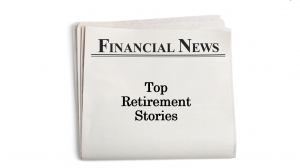 top retirement stories