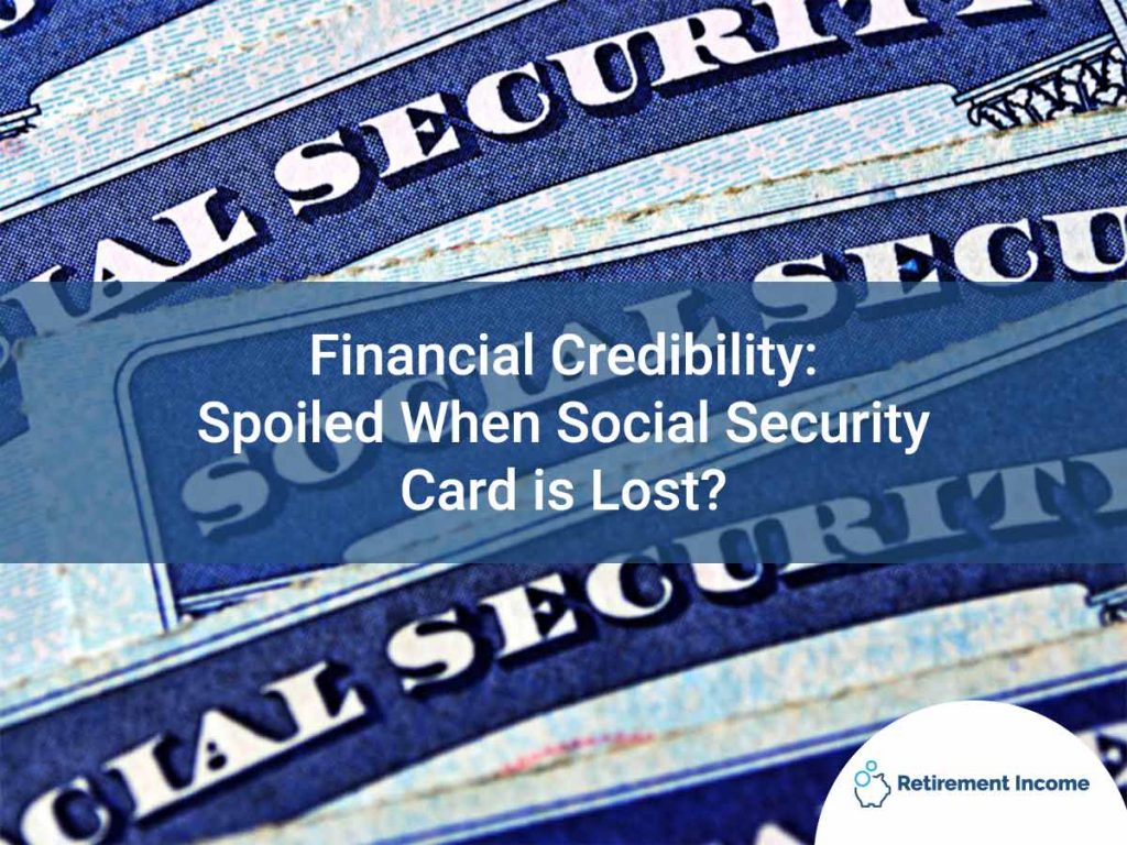 Financial Credibility: Spoiled When Social Security Card is Lost?