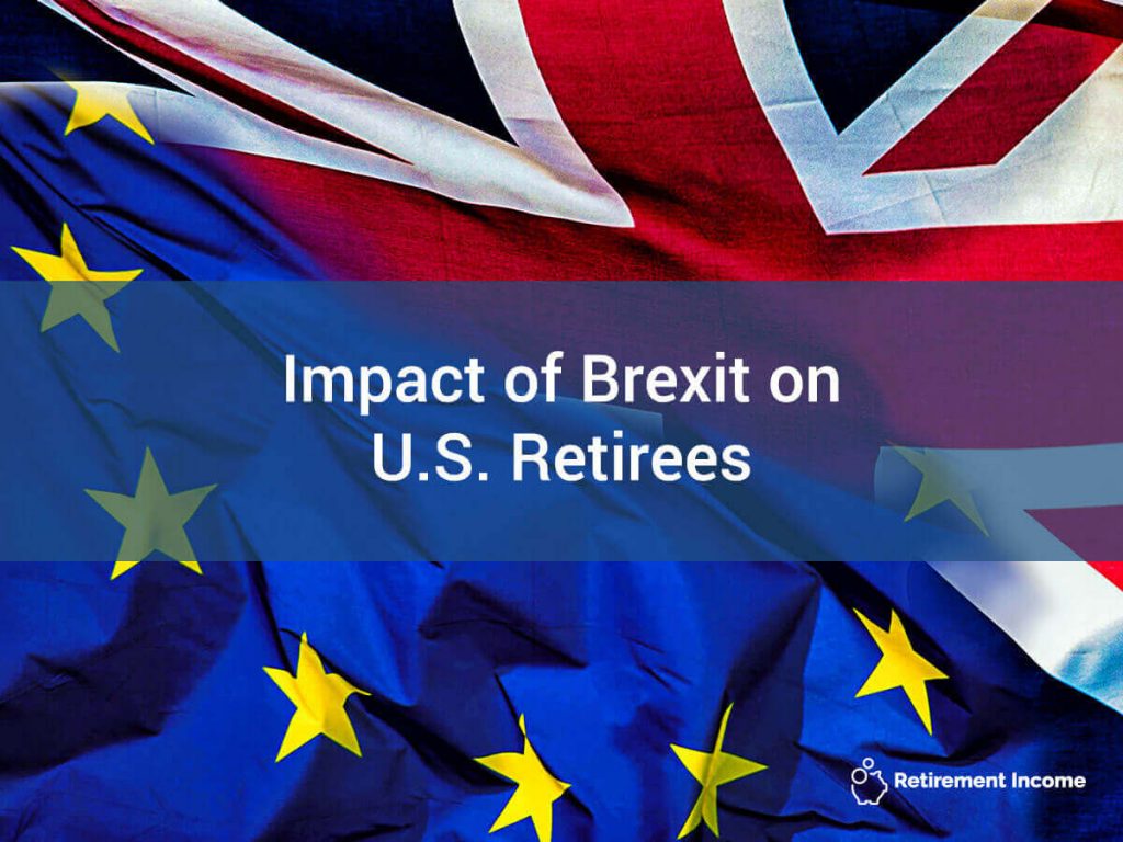 Impact of Brexit on US Retirees