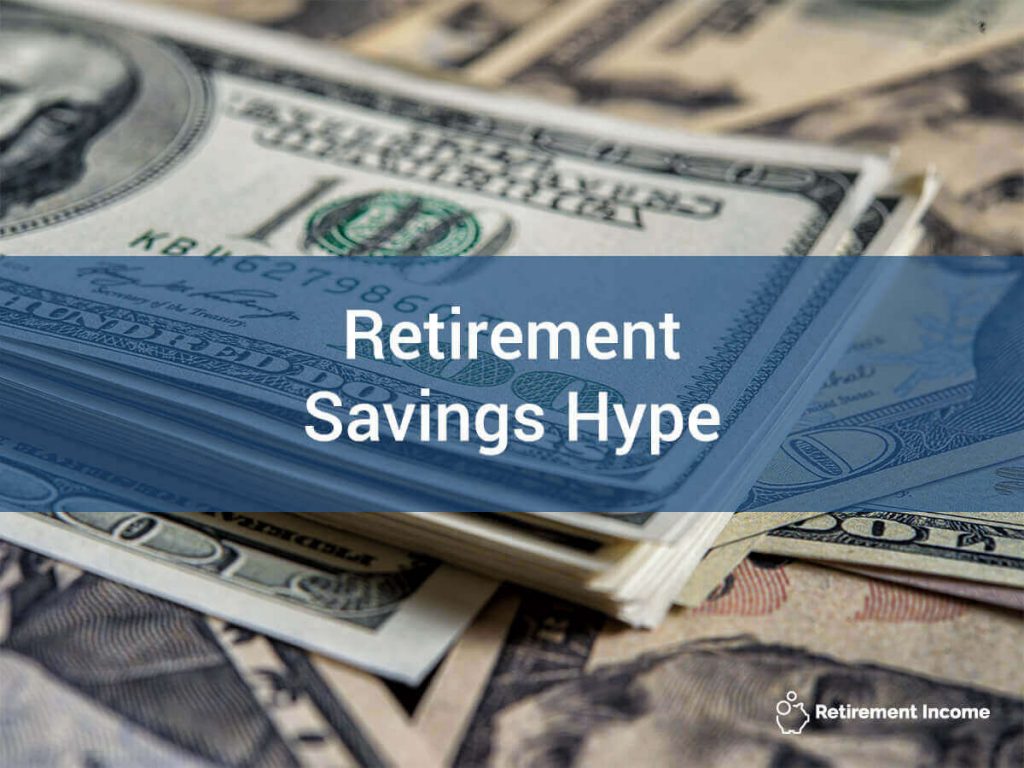 Retirement Savings Hype