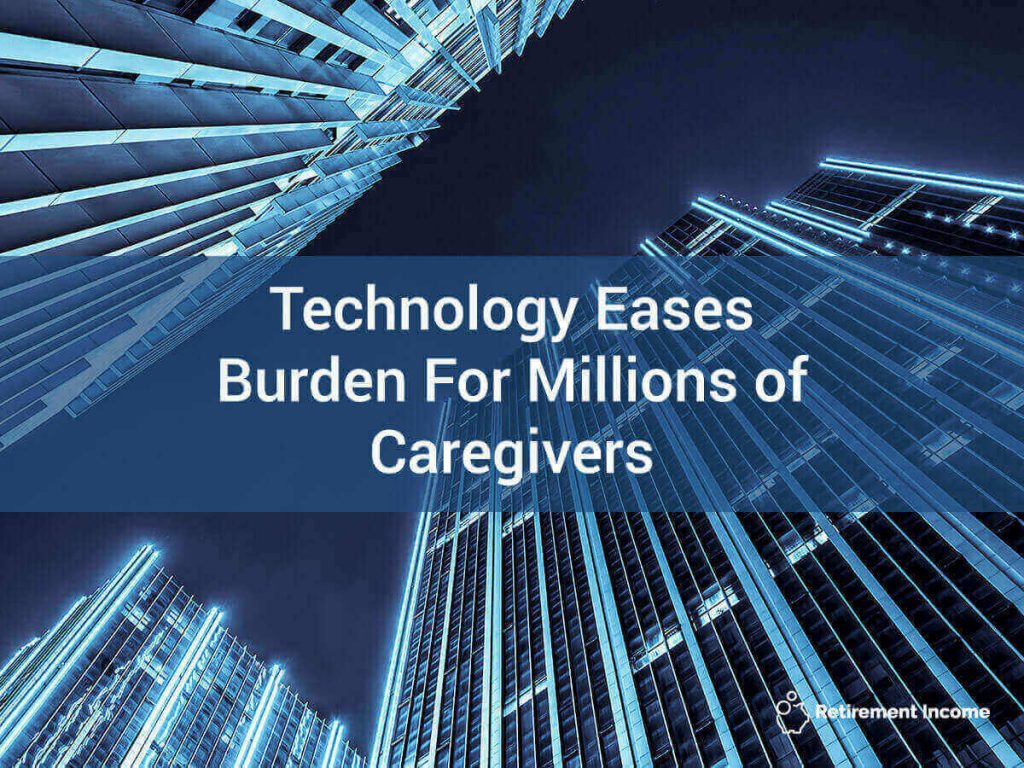 Technology Eases Burden for Millions of Caregivers