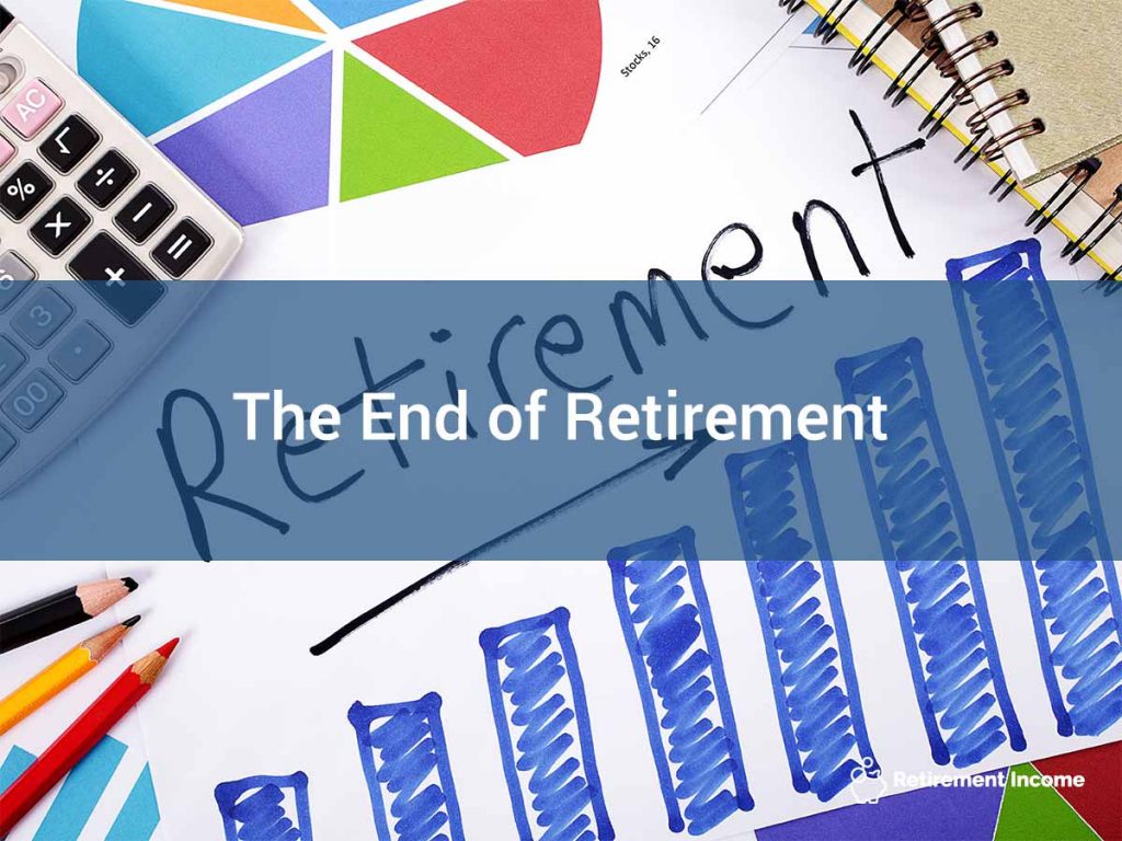 The End of Retirement