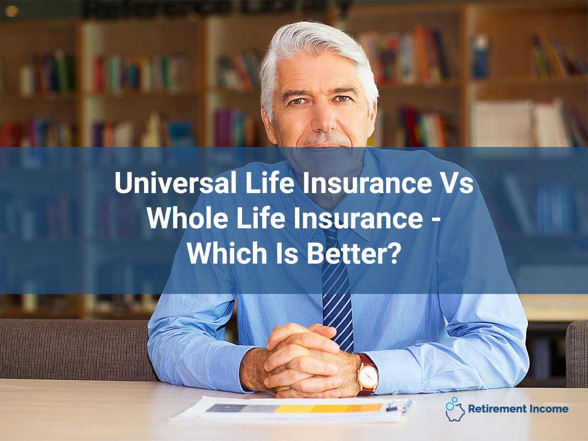 Participating Whole Life Insurance Vs Universal Life Insurance