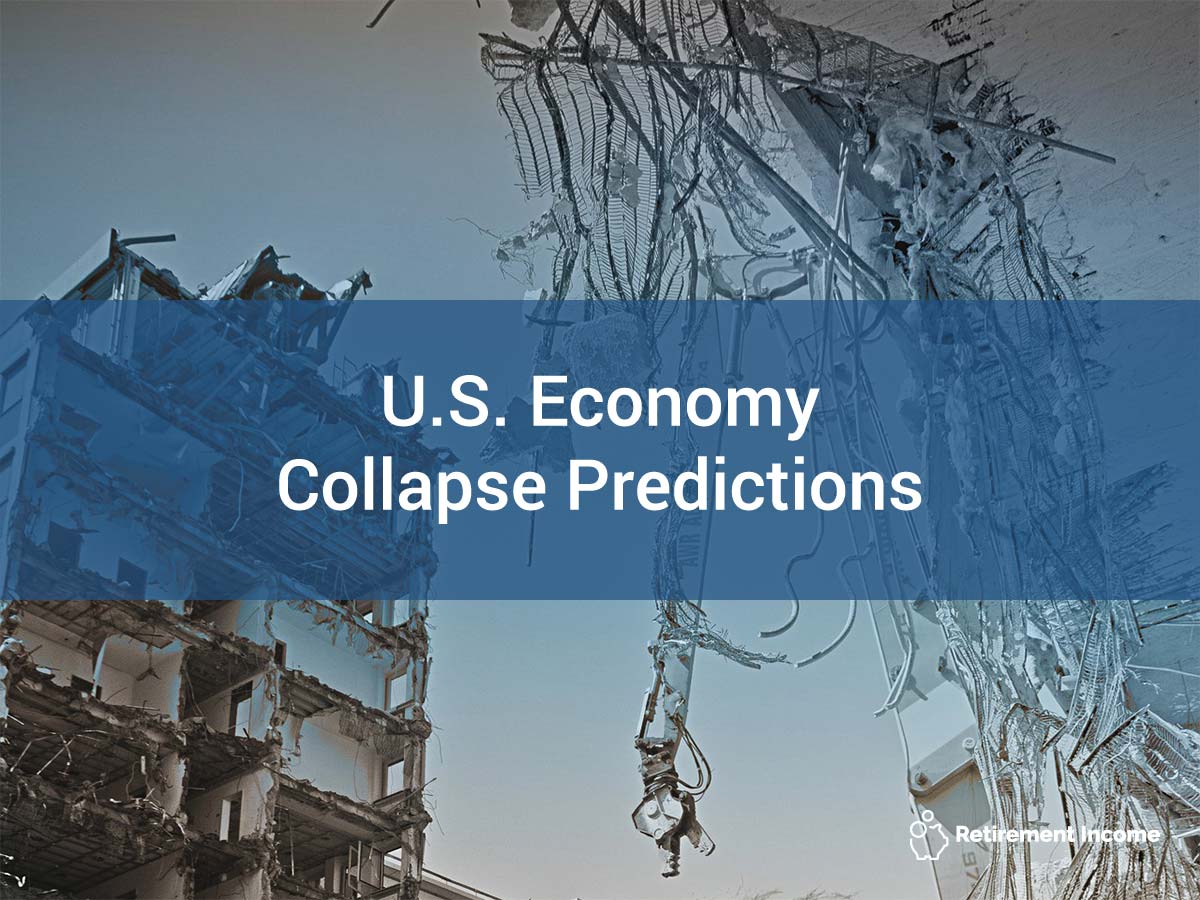 US Economy Collapse Predictions Retirement