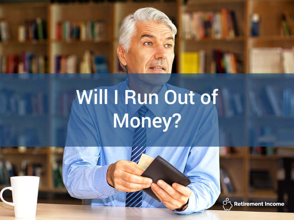 Will I Run Out of Money?